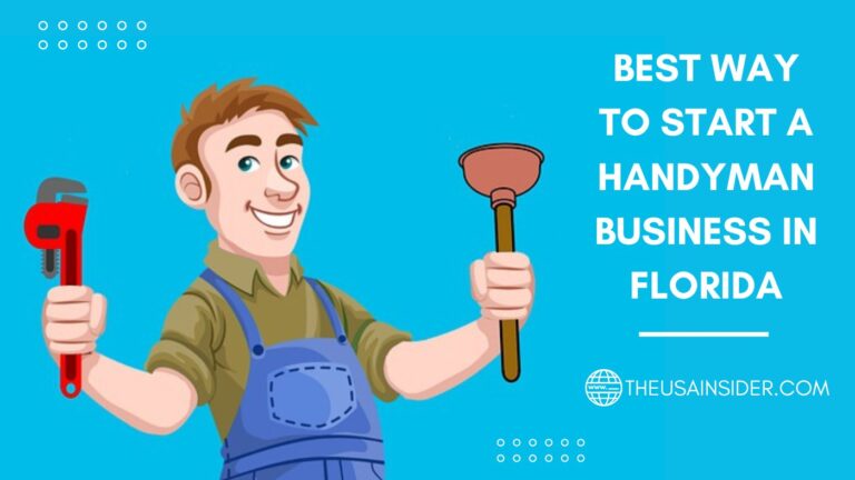 Best Way to Start a Handyman Business in Florida -2024