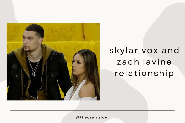 Skylar Vox and Zach LaVine Relationship Revealed: 2024